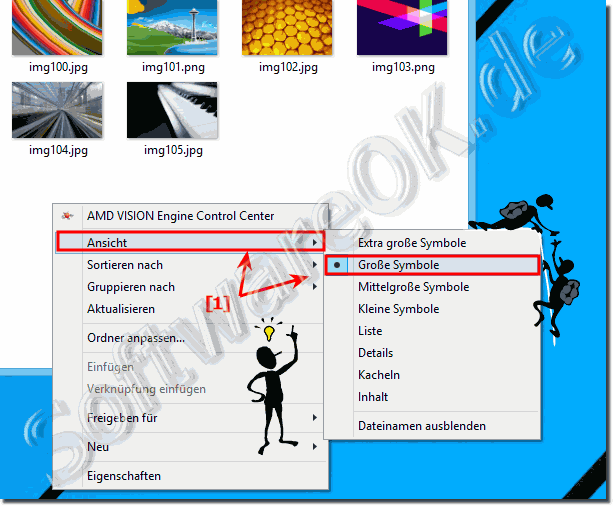 Im Windows Explorer ndern der Symbolgre ber das Kontextmen!